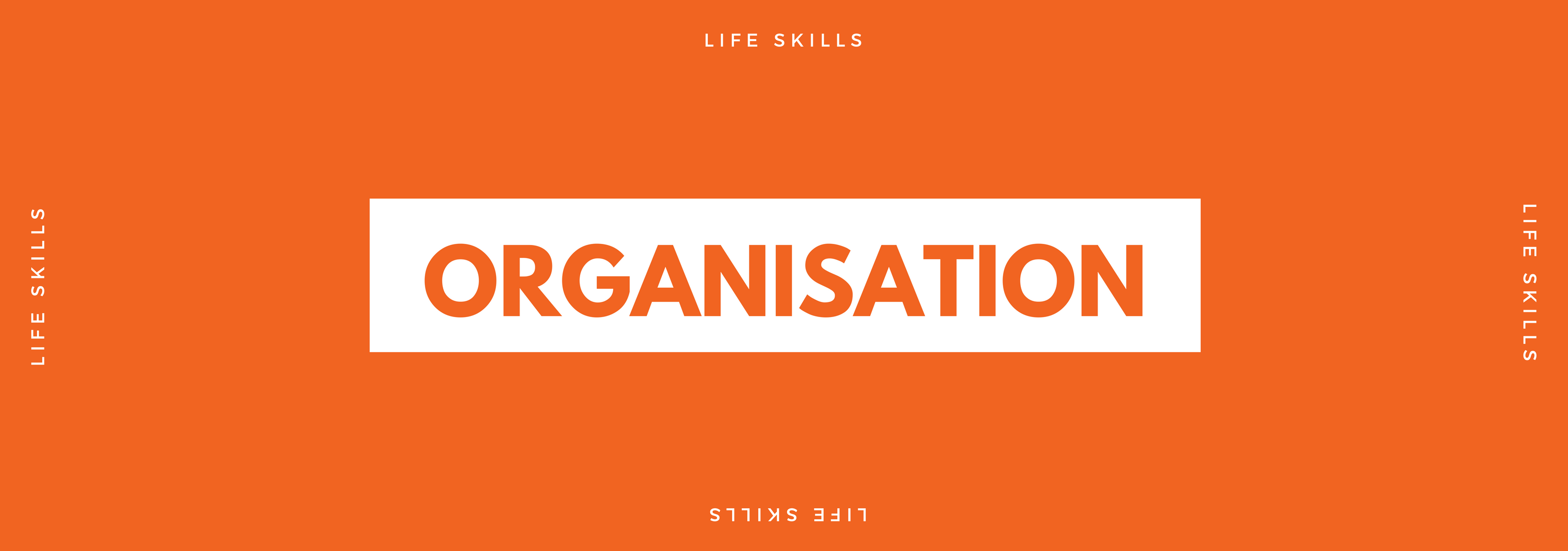 Organisation Skills - an overview
